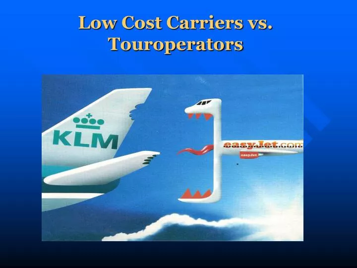 low cost carriers vs touroperators