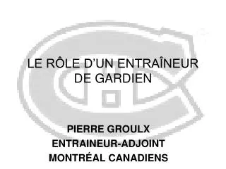 le r le d un entra neur de gardien