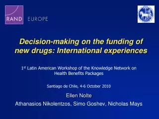 Decision-making on the funding of new drugs: International experiences