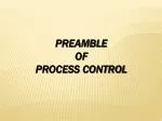 PREAMBLE OF process control