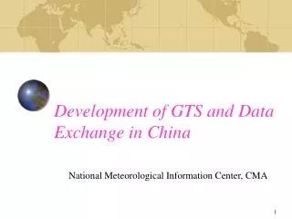 Development of GTS and Data Exchange in China