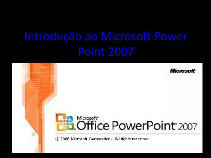 introdu o ao microsoft power point 2007