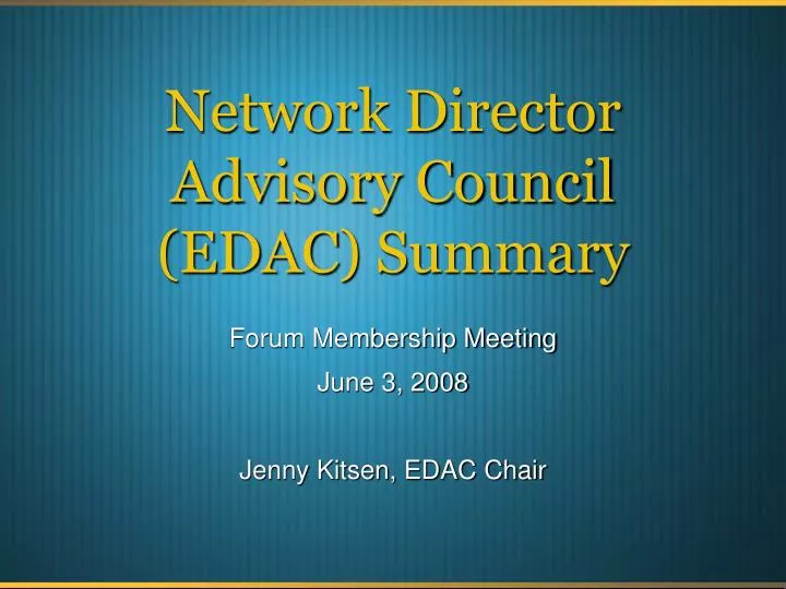 network director advisory council edac summary