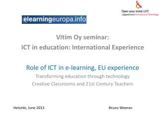 Vitim Oy seminar: ICT in education: International Experience