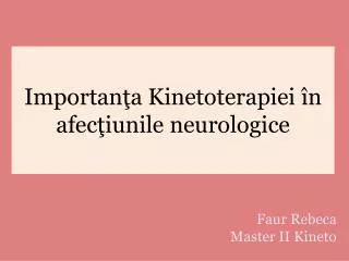 importan a kinetoterapiei n afec iunile neurologice