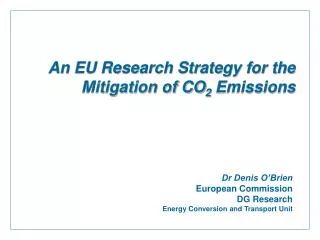 An EU Research Strategy for the Mitigation of CO 2 Emissions
