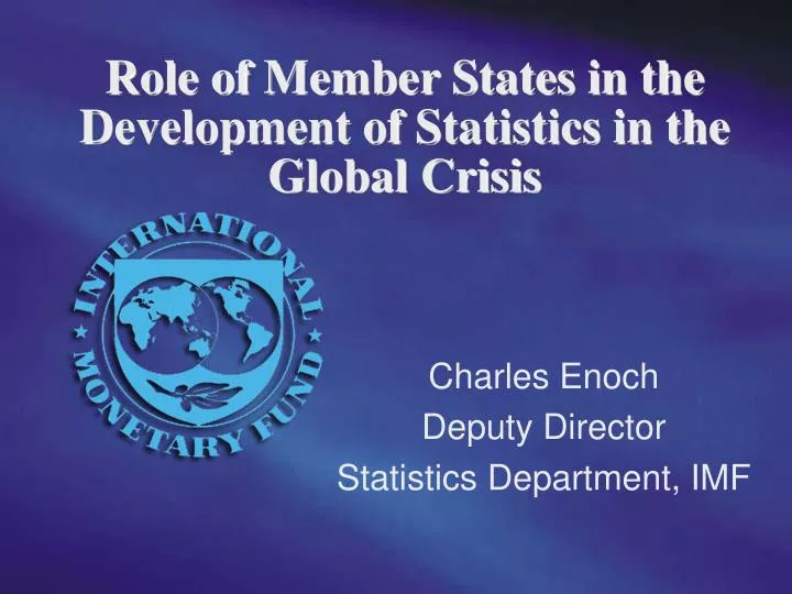 role of member states in the development of statistics in the global crisis