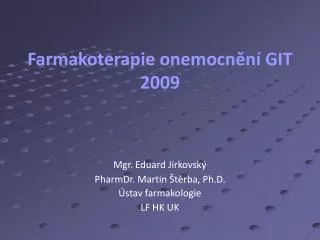 mgr eduard jirkovsk pharmdr martin t rba ph d stav farmakologie lf hk uk