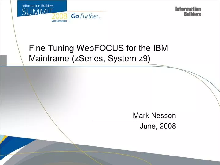 fine tuning webfocus for the ibm mainframe zseries system z9
