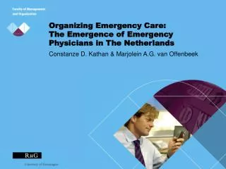 Organizing Emergency Care: The Emergence of Emergency Physicians in The Netherlands