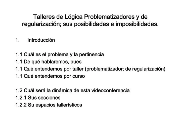 talleres de l gica problematizadores y de regularizaci n sus posibilidades e imposibilidades