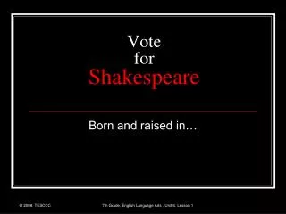 Vote for Shakespeare