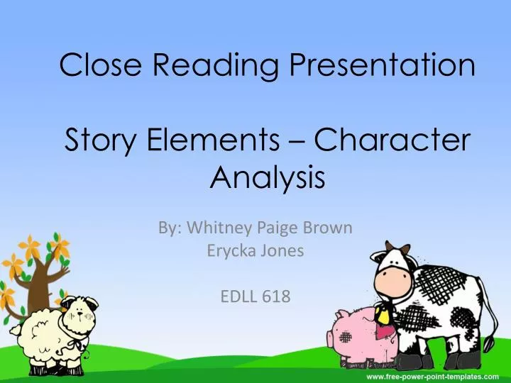 close reading presentation story elements character analysis