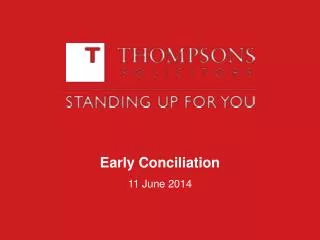 Early Conciliation 11 June 2014