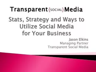 Stats, Strategy and Ways to Utilize Social Media for Your Business