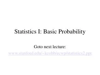 Statistics I: Basic Probability