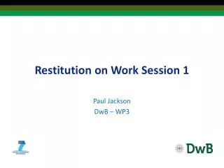 Restitution on Work Session 1