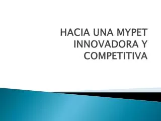 hacia una mypet innovadora y competitiva