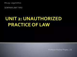 PA 253- Legal Ethics SEMINAR UNIT TWO