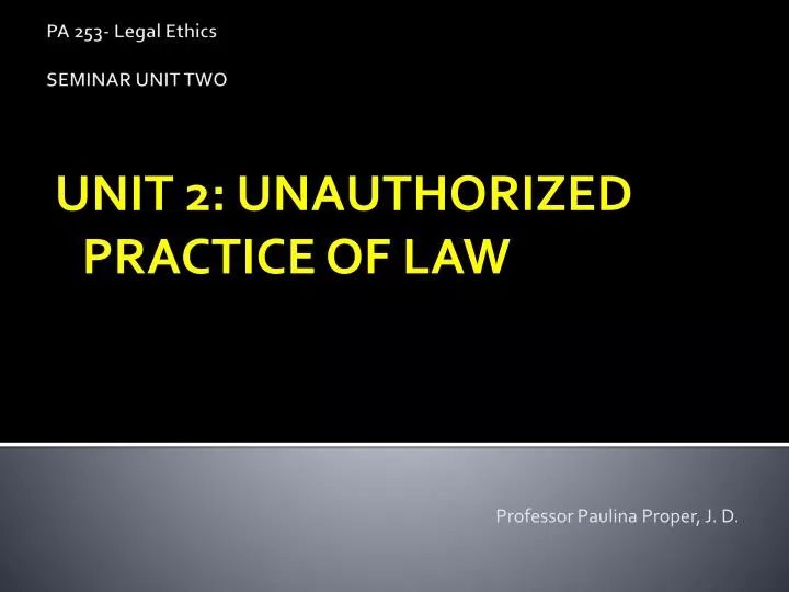 pa 253 legal ethics seminar unit two