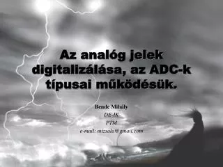 az anal g jelek digitaliz l sa az adc k t pusai m k d s k