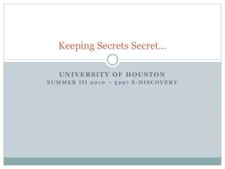 Keeping Secrets Secret…