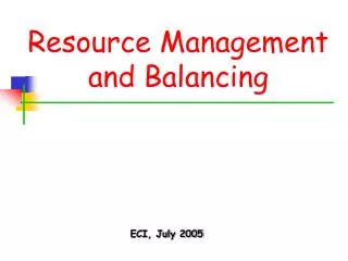 Resource Management and Balancing