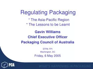 Regulating Packaging * The Asia-Pacific Region * The Lessons to be Learnt