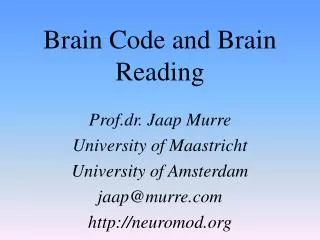 Brain Code and Brain Reading