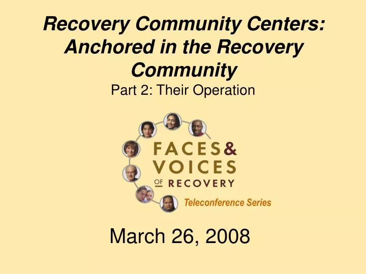 recovery community centers anchored in the recovery community part 2 their operation
