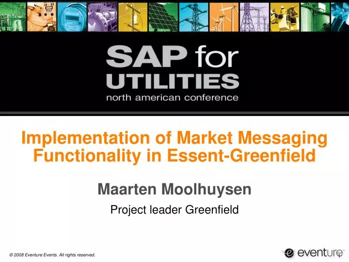 implementation of market messaging functionality in essent greenfield