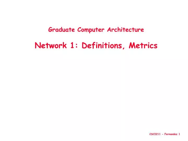 graduate computer architecture network 1 definitions metrics