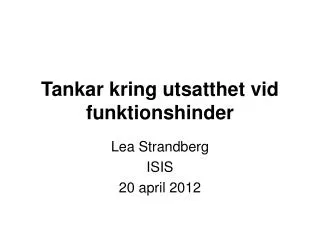 tankar kring utsatthet vid funktionshinder