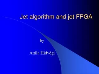 Jet algorithm and jet FPGA