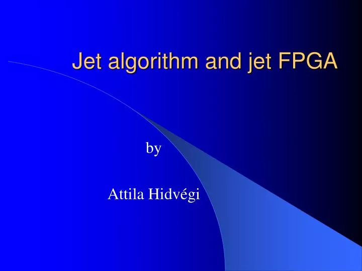 jet algorithm and jet fpga