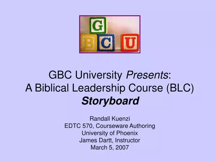 gbc university presents a biblical leadership course blc storyboard