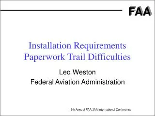 Installation Requirements Paperwork Trail Difficulties