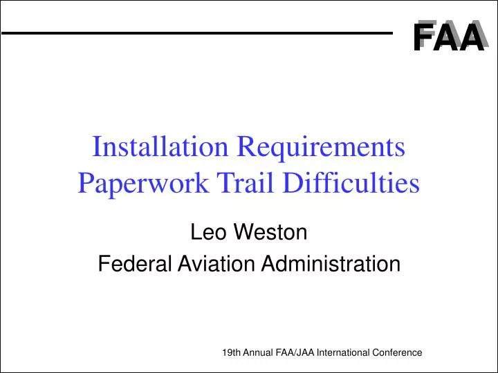 installation requirements paperwork trail difficulties