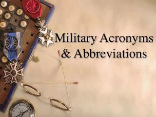 Military Acronyms &amp; Abbreviations