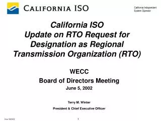 California ISO Update on RTO Request for Designation as Regional Transmission Organization (RTO)
