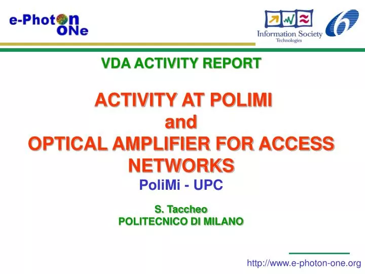vda activity report activity at polimi and optical amplifier for access networks polimi upc