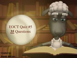 EOCT Quiz #5 35 Questions