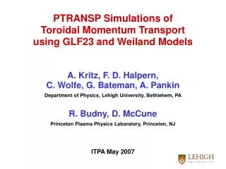 PTRANSP Simulations of Toroidal Momentum Transport using GLF23 and Weiland Models