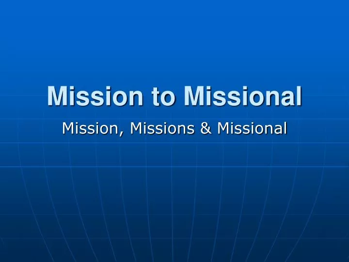mission to missional