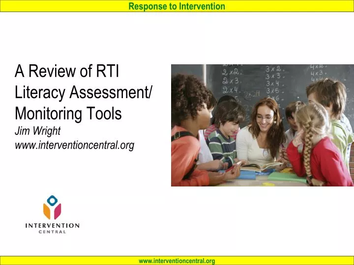 a review of rti literacy assessment monitoring tools jim wright www interventioncentral org