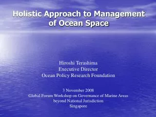 Holistic Approach to Management of Ocean Space