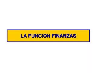 la funcion finanzas