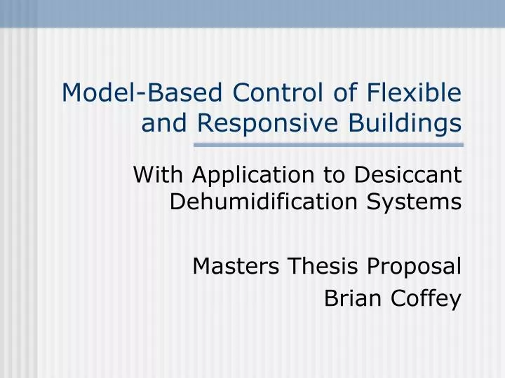 model based control of flexible and responsive buildings