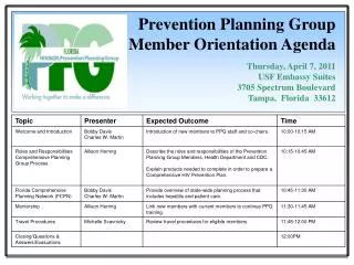 Prevention Planning Group Member Orientation Agenda Thursday, April 7, 2011 USF Embassy Suites