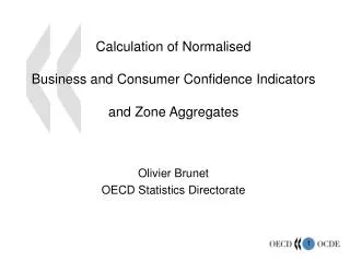 Calculation of Normalised Business and Consumer Confidence Indicators and Zone Aggregates